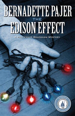 [Professor Benjamin Bradshaw Mystery 04] • Edison Effect, the · A Professor Bradshaw Mystery (The Edison Effect)